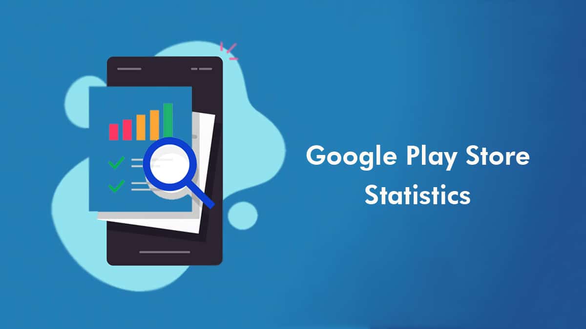 Must-Know Google Play Store Stats for 2025